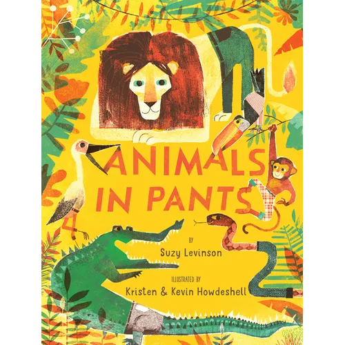 Animals in Pants: A Poetry Picture Book - Hardcover
