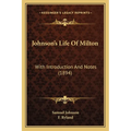 Johnson's Life Of Milton: With Introduction And Notes (1894) - Paperback
