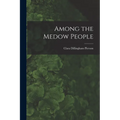 Among the Medow People - Paperback