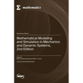 Mathematical Modeling and Simulation in Mechanics and Dynamic Systems, 2nd Edition - Hardcover