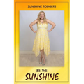 Be The Sunshine - Paperback