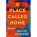 A Place Called Home: A Memoir - Paperback