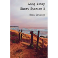 Long Jetty Short Stories 2 - Paperback