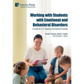 Working with Students with Emotional and Behavioral Disorders: A Guide for K-12 Teachers and Service Providers - Hardcover
