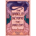 The World Beyond the Horizon - Hardcover