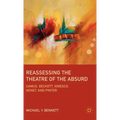 Reassessing the Theatre of the Absurd: Camus, Beckett, Ionesco, Genet, and Pinter - Hardcover