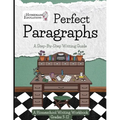 Perfect Paragraphs: A Step-By-Step Writing Guide - Paperback