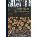 Forestry In British India - Paperback
