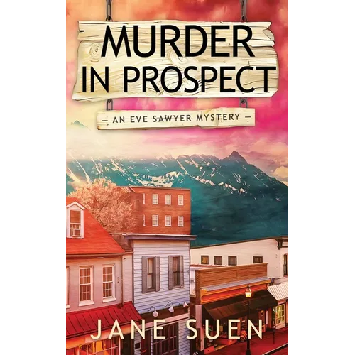 Murder in Prospect: An Eve Sawyer mystery - Paperback