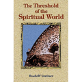The Threshold of the Spiritual World - Paperback