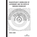 Shakespeare's Knowledge of Astronomy and the Birth of Modern Cosmology - Hardcover