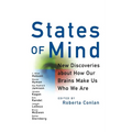 States of Mind: New Discoveries about How Our Brains Make Us Who We Are - Paperback