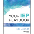 Your IEP Playbook: A Parent's Guide to Confident Advocacy - Paperback