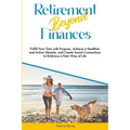Retirement Beyond Finances - Paperback