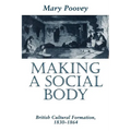 Making a Social Body: British Cultural Formation, 1830-1864 - Paperback