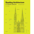 Reading Architecture Second Edition: A Visual Lexicon - Paperback