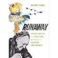 Runaway: Gregory Bateson, the Double Bind, and the Rise of Ecological Consciousness - Paperback