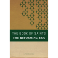 The Book of Saints: The Reforming Era - Paperback