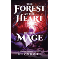 The Forest at the Heart of Her Mage: A Sapphic Fantasy Romance - Hardcover
