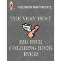 Best Big Dick Coloring Book Ever: Extreme Stress Relief Penis Coloring Book For Adults Featuring 43 Funny Cock Colouring Pages In A Henna, Paisley and - Paperback