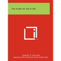 The Story Of The U-505 - Hardcover