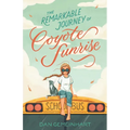 The Remarkable Journey of Coyote Sunrise - Paperback