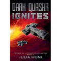 Dark Quasar Ignites - Paperback
