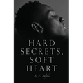 Hard Secrets, Soft Heart - Paperback