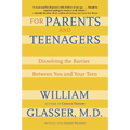 For Parents and Teenagers: Dissolving the Barrier Between You and Your Teen - Paperback