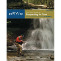 Orvis Guide to Prospecting for Trout, New and Revised: How to Catch Fish When There's No Hatch to Match - Paperback
