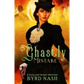 Ghastly Mistake: A Gaslamp Ghost Mystery - Paperback