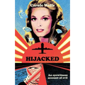 Hijacked: An Eyewitness Account of Evil - Paperback