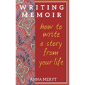 Writing Memoir: How to tell a story from your life - Paperback