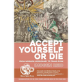 Crossdresser // Accept Yourself Or Die: Accept Yourself Or Die: From Mormon Missionary To Trans Punk // Crossdresser: Growing Up Trans In The 1990s An - Paperback