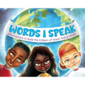 Words I Speak: Affirmations to Build the Esteem of Great Young Minds - Hardcover