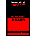 The Alphabet Killer: The real story behind the ABC murders - Paperback