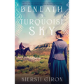 Beneath a Turquoise Sky - Paperback