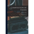 Composition of Foods; Raw, Processed, Prepared - Paperback