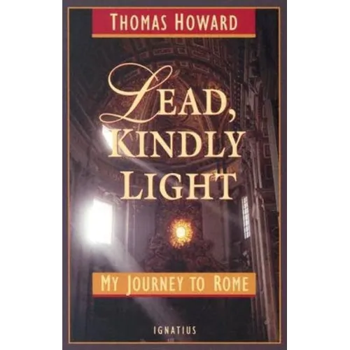 Lead, Kindly Light: My Journey to Rome - Paperback