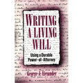 Writing a Living Will: Using a Durable Power-Of-Attorney - Hardcover