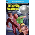 Crystal Planetoids, The & Survivors from 9000 B.C. - Paperback