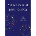Astrological Psychology: The Huber Method - Paperback