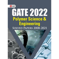 GATE 2022 - Polymer Science & Engineering - Solved Papers (2008-2021) - Paperback
