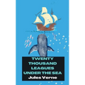 Twenty Thousand Leagues Under the Sea - Paperback