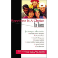 Happiness Is a Choice for Teens - Paperback