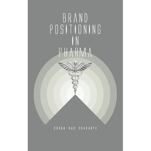 Brand Positioning in Pharma - Hardcover