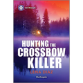 Hunting the Crossbow Killer - Paperback