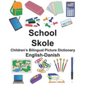 English-Danish School/Skole Children's Bilingual Picture Dictionary - Paperback
