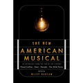 The New American Musical: An Anthology from the End of the 20th Century - Paperback