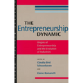 The Entrepreneurship Dynamic: Origins of Entrepreneurship and the Evolution of Industries - Paperback